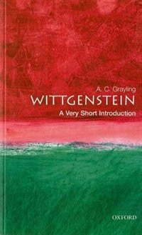 Wittgenstein: A Very Short Introduction: A Very Short Introduction