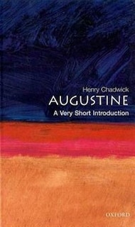 Augustine: A Very Short Introduction: A Very Short Introduction