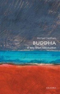 The Buddha: A Very Short Introduction: A Very Short Introduction