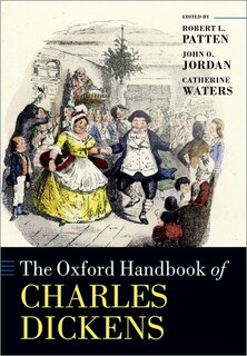Front cover_The Oxford Handbook Of Charles Dickens