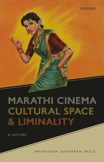 Front cover_Marathi Cinema, Cultural Space, And Liminality