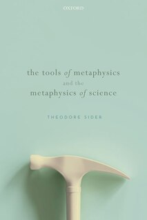 Couverture_The Tools of Metaphysics and the Metaphysics of Science