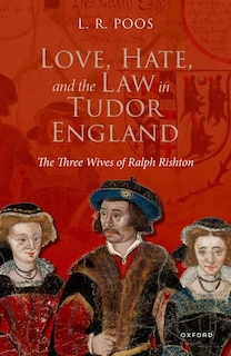 Front cover_Love, Hate, and the Law in Tudor England