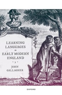 Front cover_Learning Languages In Early Modern England