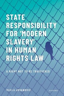 Front cover_State Responsibility for Modern Slavery in Human Rights Law