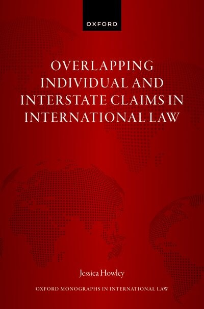 Front cover_Overlapping Individual and Interstate Claims in International Law