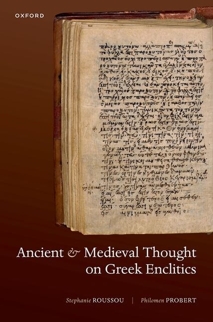 Front cover_Ancient and Medieval Thought on Greek Enclitics