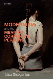 Couverture_Modernism and the Meaning of Corporate Persons