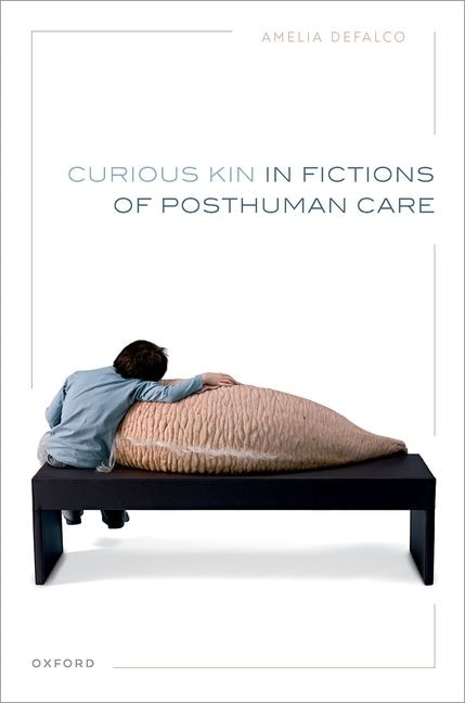 Couverture_Curious Kin in Fictions of Posthuman Care