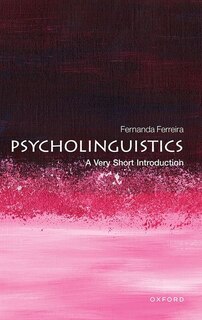 Front cover_Psycholinguistics: A Very Short Introduction