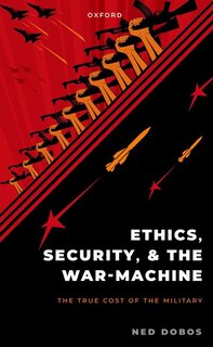 Front cover_Ethics, Security, and the War Machine