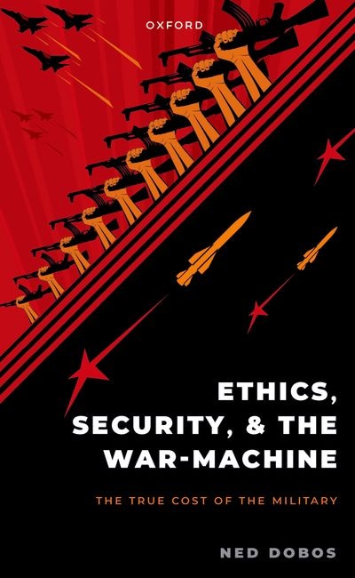 Front cover_Ethics, Security, and the War Machine