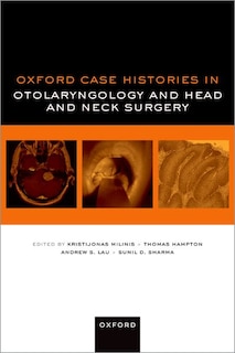 Couverture_Oxford Case Histories in Otolaryngology and Head and Neck Surgery
