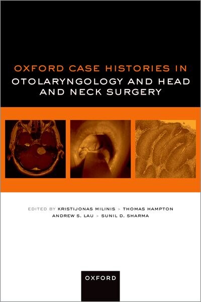 Couverture_Oxford Case Histories in Otolaryngology and Head and Neck Surgery