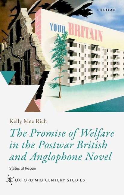 Front cover_The Promise of Welfare in the Postwar British and Anglophone Novel