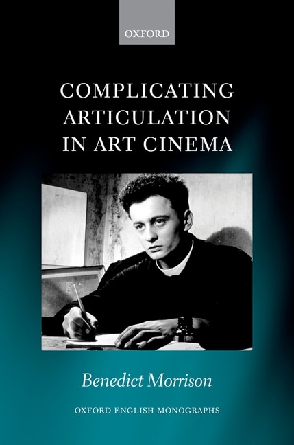 Complicating Articulation In Art Cinema