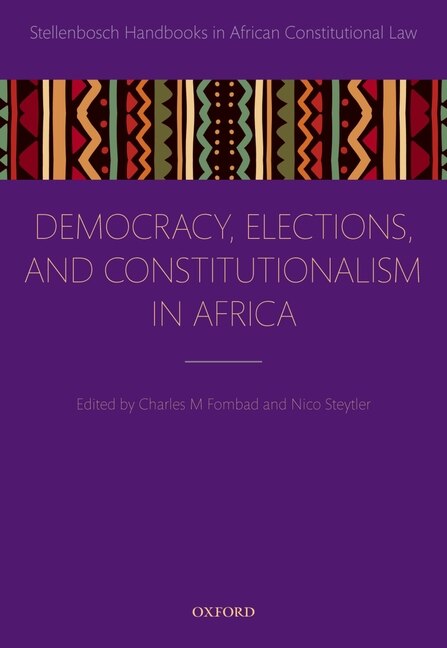 Front cover_Democracy, Elections, And Constitutionalism In Africa