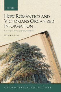 Couverture_How Romantics And Victorians Organized Information