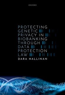 Front cover_Protecting Genetic Privacy In Biobanking Through Data Protection Law
