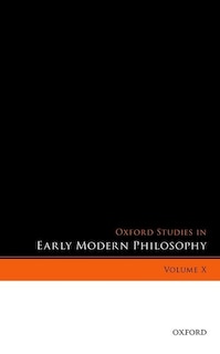 Couverture_Oxford Studies In Early Modern Philosophy, Volume X