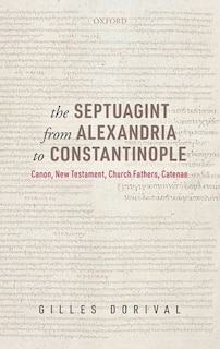 Couverture_The Septuagint From Alexandria To Constantinople