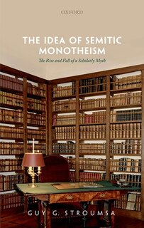 Front cover_The Idea Of Semitic Monotheism