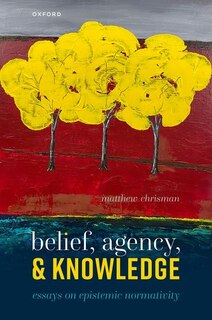 Front cover_Belief, Agency, and Knowledge