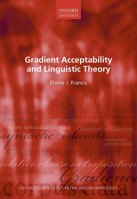Front cover_Gradient Acceptability And Linguistic Theory