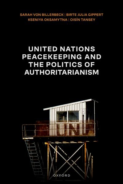 Couverture_United Nations Peacekeeping and the Politics of Authoritarianism