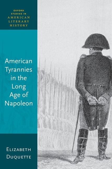 Couverture_American Tyrannies in the Long Age of Napoleon