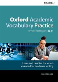 Front cover_Oxford Academic Vocabulary Practice: Upper-Intermediate B2-C1 B2-c1 with Key