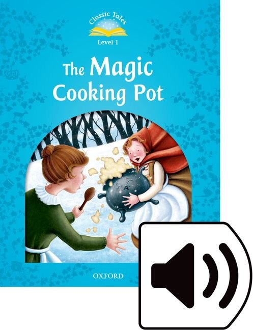 Front cover_Classic Tales: Level 1 The Magic Cooking Pot Mp3 Pack
