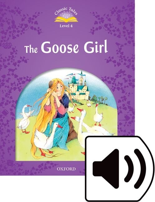 Couverture_Classic Tales: Level 4 Goose Girl Mp3 Pack