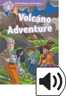 Front cover_Oxford Read and Imagine: Level 4 Volcano Adventure Mp3 Pack
