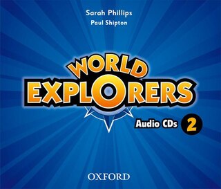 Front cover_World Explorers: Level 2 Class Audio CDs
