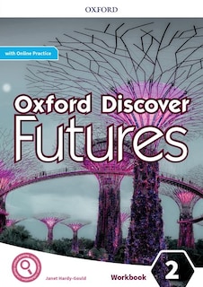 Couverture_Oxford Discover Futures: Level 2 Workbook with Online Practice