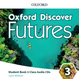 Couverture_Oxford Discover Futures: Level 3 Class Audio CDs x 3