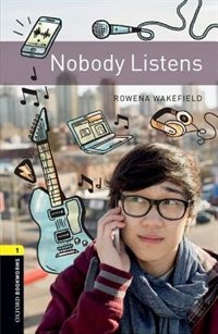 Front cover_Oxford Bookworms Library: Level 1 Nobody Listens