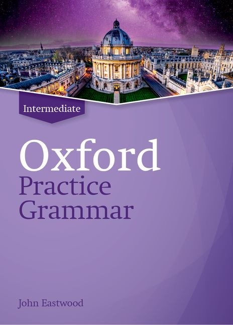 Front cover_Oxford Practice Grammar: New Edition: Intermediate Without Key