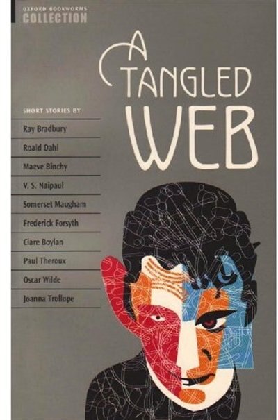 Front cover_Oxford Bookworms Collection: A Tangled Web