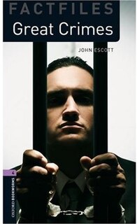 Front cover_Oxford Bookworms Factfiles, New Edition: Level 4 (1,400 headwords) Great Crimes