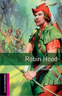 Front cover_Oxford Bookworms Library: Starter Level (250 headwords) Robin Hood