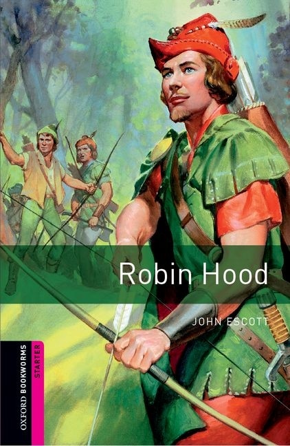Front cover_Oxford Bookworms Library: Starter Level (250 headwords) Robin Hood