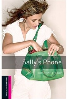 Couverture_Oxford Bookworms Library, New Edition: Starter Level (250 headwords) Sally's Phone