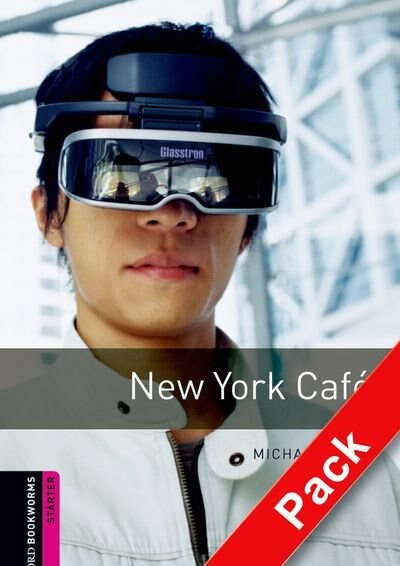 Couverture_Oxford Bookworms Library, New Edition: Starter Level (250 headwords) New York Cafe Audio CD Pack