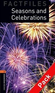 Front cover_Oxford Bookworms Factfiles, New Edition: Level 2 (700 headwords) Seasons and Celebrations Audio CD Pack