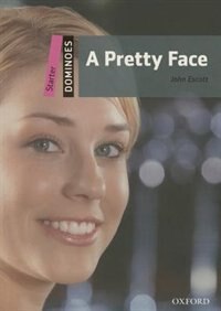 Front cover_Dominoes: Starter: 250 Headwords A Pretty Face