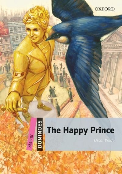 Couverture_Dominoes Second Edition: Starter: 250 Headwords The Happy Prince