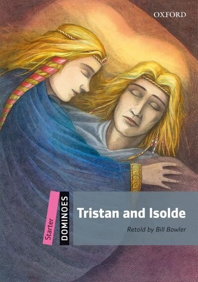 Front cover_Dominoes Second Edition: Starter: 250 Headwords Tristan and Isolde