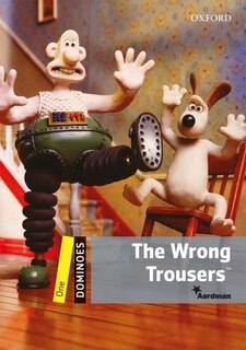 Front cover_Dominoes Second Edition: Level 1: 400 Headwords The Wrong Trousers